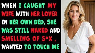 I caught my wife with her lover in her own bed # 49 Cheating Wife Stories Reddit Cheating Stories