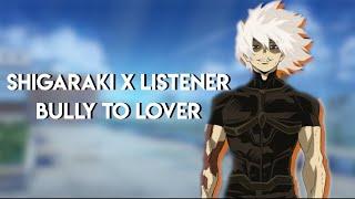 Shigaraki x Listener - Bully to Lovers - My Hero Academia Role Play ASMR