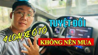 4 Loại Xe Ô Tô Cũ Tuyệt Đối KHÔNG NÊN MUA...dù ĐẸP cỡ nào