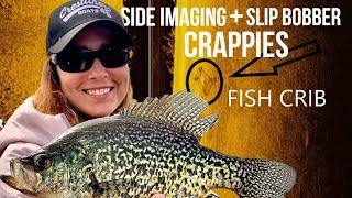Slip Bobber Crappies & How to Use SIDE IMAGING to Find Them