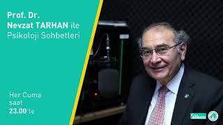 Prof.  Dr.  Nevzat TARHAN ile Psikoloji Sohbetleri “Evlilikte Eşler Arası İletişim”