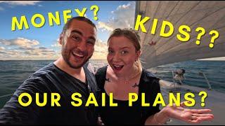 Are we having Kids? Price of Our Sailboat? Honest LiveAboard Q&A