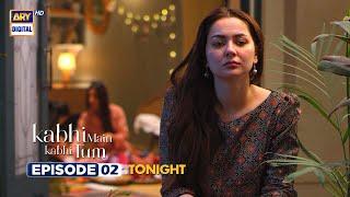 Kabhi Main Kabhi Tum Episode 2  Tonight  PROMO  ARY Digital Drama