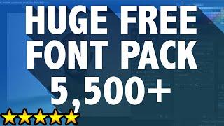 FREE AMAZING Font Pack 5500+ FONTS - Largest Font Pack EVER