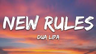 Dua Lipa - New Rules Lyrics