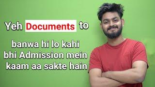 Major documents required at the time of College Admissions - For any College  yeh to bnwa hi lena
