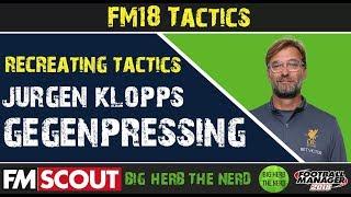 FM18 Tactics  Jurgen Klopps Gegenpressing in FM 18  Football Manager 2018