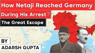 How Subhas Chandra Bose flee British house arrest and reach Germany? Indias Independence History