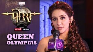 Interview With Sameksha Singh  PORUS Sony TV  Queen Olympia- Mother Of Alexander The Great