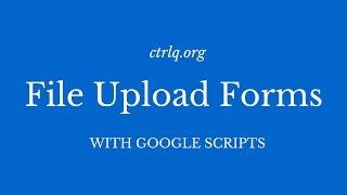 Google Forms with File Uploads