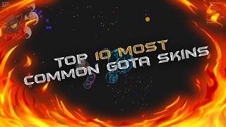 NEW TOP 10 MOST COMMON SKINS IN GOTA