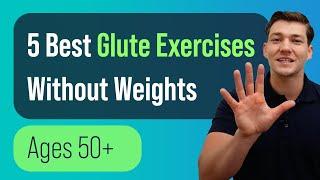 5 Best Glute Exercises Without Weights Ages 50+