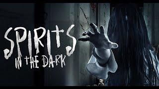 Spirits In The Dark - Official Trailer