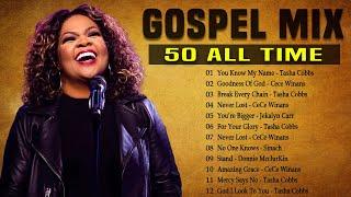 Goodness Of God  - Top 50 Gospel Music Of All Time - CeCe Winans Tasha Cobbs Jekalyn Carr