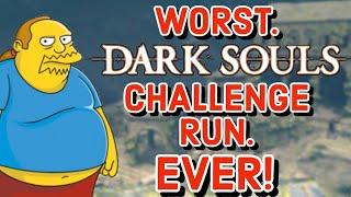 Can You Beat Dark Souls WORST CHALLENGE RUN EVER??