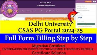 DU CSAS PG PORTAL 2024 Full Form Filling   Migration & Minimum Eligibility Certificate Solution