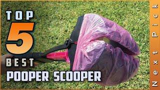 Top 5 Best Pooper Scoopers Review in 2024