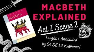 GCSE English Literature Revision  Macbeth Explained  Act I Scene 2  Annotate with an Examiner