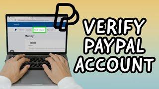 How To Verify PAYPAL Account in 2023 LATEST TUTORIAL