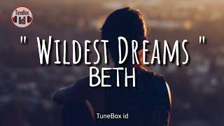 Wildest Dreams - Beth Cover  Lirik Lagu  Lyrics  Taylor Swift