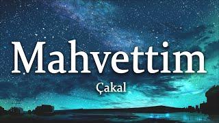 Çakal - Mahvettim SözleriLyrics