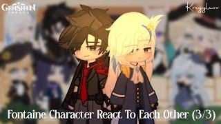 Fontaine Character React To Each Other 33  Genshin Impact  Credits on description  Kreyyluvv