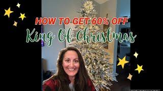 HOW TO GET 60% OFF KING OF CHRISTMAS TREES ️