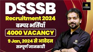 DSSSB Vacancy 2024  DSSSB New Vacancy Notification Complete Detail By Akshay Sir