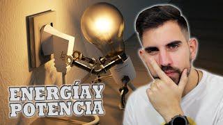 Energía y Potencia  ¿En qué se diferencian?