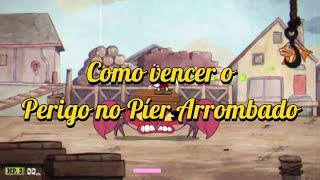 Cuphead - Como vencer o Perigo no Pier arrombado Correr e Atirar