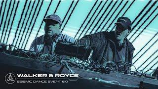 Walker & Royce at Seismic Dance Event 6.0  Full Set