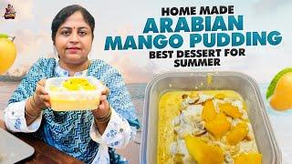 Home Made Arabian Mango Pudding  Best Dessert For Summer  Captain Mom  #alekhyaharika