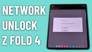 How to Network Unlock the Samsung Galaxy Z Fold 4
