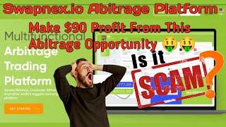 Abitrage Opportunity Unlimited Abitrage on Swapnex without Bank CardsSwapnex.io ReviewWithdrawal