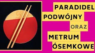 Paradidel podwójny + lekcja rytmu - metrum ósemkowe 60BPM