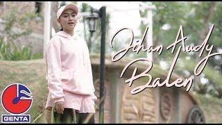 Jihan Audy - Balen Official Music Video