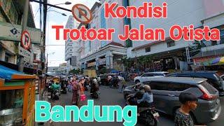 Trotoar Jalan Otista Bandung #walking