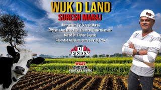 Suresh Maraj - Wuk D Land Live Remastered 2022 Traditional Chutney