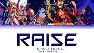 One Piece Ending 19  Chilli Beans. - Raise Lyrics_KanRomEng