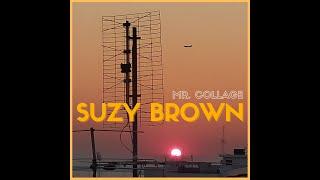 Mr.Collage - Suzy Brown