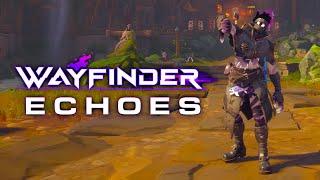 should you play wayfinder again? the echoes update