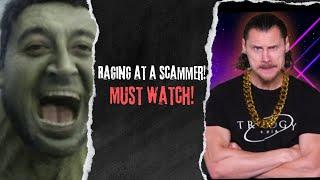 RAGING At a Scammer Must Watch