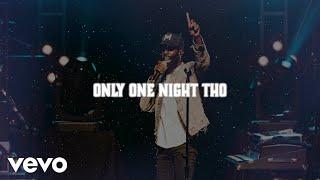 Tye Tribbett - “Only One Night Tho Radio Edit” Lyric Video