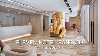 Discover the Modern Sensibility at Eleven Hotel Bangkok Sukhumvit 11