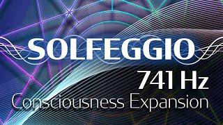 Solfeggio Harmonics Vol. 1 - 741 HZ - Consciousness Expansion