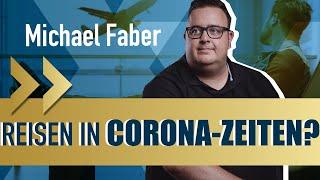 Reisen in Corona-Zeiten? I Hermann Scherer mit Michael Faber