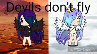 Devils dont fly Music video gacha life