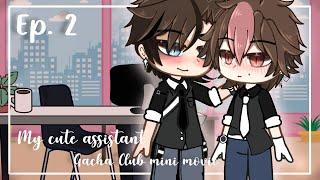 My cute assistant Ep. 2BL GCMM Gacha Life mini movie ITA & ENG