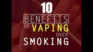 10 Benefits of Vaping Over Smoking  E Cigeratte Wholesale UK
