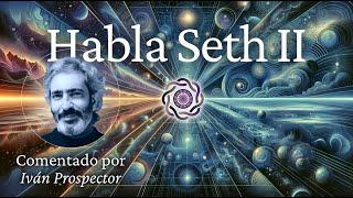 HABLA SETH 2 - 6 6ª - Las probabilidades el bien y mal y simbolismo religioso 570 final y 571